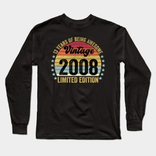 13th Birthday, 13 Year Old Gifts Vintage 2008 Limited Edition Long Sleeve T-Shirt